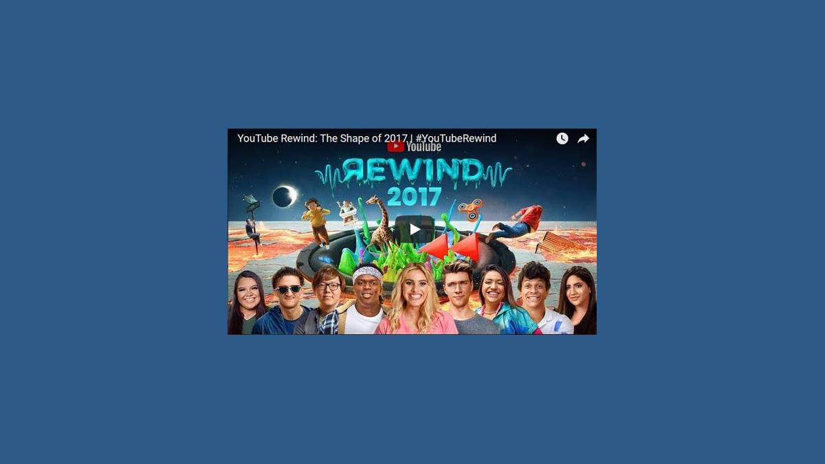 YouTube Rewind: The Shape of 2017 #YouTubeRewind