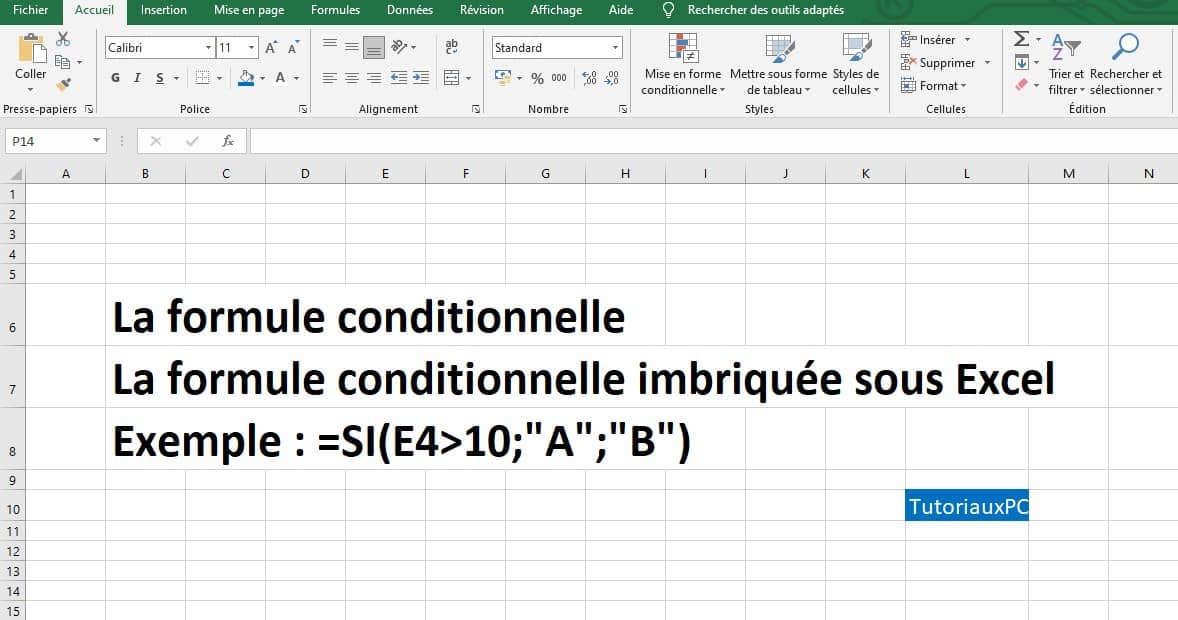 La formule conditionnelle et formule conditionnelle imbriquée SI sur Excel
